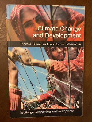 Climate Change and Development by Leo Horn-Phathanothai, Thomas Tanner.