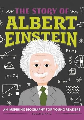 The Story of Albert Einstein: - GOOD