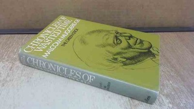 			Chronicles of Wasted Time - Volume I: The Green Stick, Muggeridge		