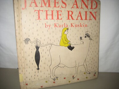 James and the Rain / Karla Kuskin/ hardback/ 1957/ HARPER & Row