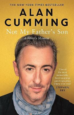 Not My Father's Son: A Family Memoir by Alan Cumming (Paperback, 2015)