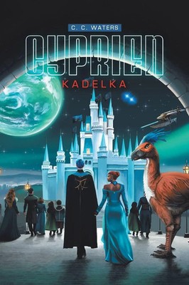 C. C. Waters | Cyprien | Taschenbuch | Englisch (2024) | Kadelka | Xlibris AU