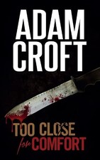 Too Close for Comfort: 1 (Knight & Culverhouse) - Croft, Adam