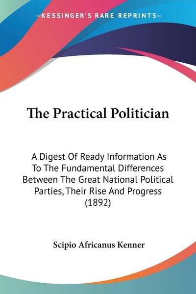 Scipio Africanus Kenner | The Practical Politician | Taschenbuch | Englisch-image