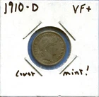 W@W 1910-d  Barber Dime, ( Lower Mintage !!!! ) VF+ !!!!!!!!!!