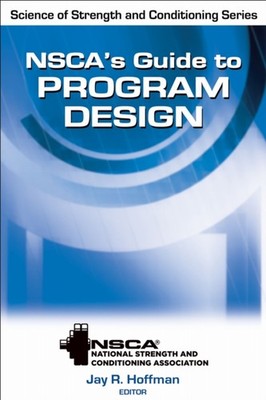 NSCAs Guide to Program Design by Jay Hoffman HARDBACK 9780736084024