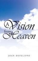 A Vision From Heaven Joan Defelippo Taschenbuch Kartoniert / Broschiert Englisch