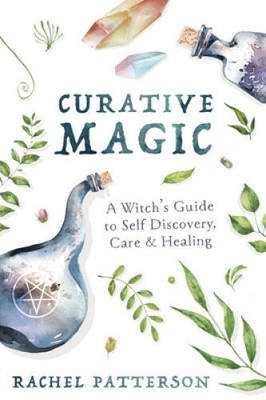 Curative Magic: A Witchs Guide to Self Discovery, Care  Healing - VERY GOOD