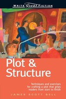 Plot & Structure (Write Great Fiction) | James Scott Bell | Taschenbuch | 2004