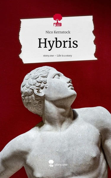 Nico Kernstock | Hybris. Life Is A Story - Story.One | Buch | Deutsch (2025)-image