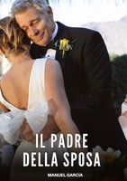 Il Padre Della Sposa Manuel GarcíA