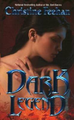 Dark Legend (The Carpathians (Dark) Series, Book 7) By Feehan, Christine - GOOD