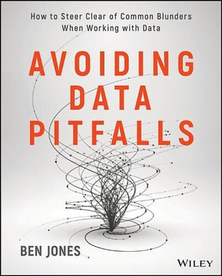 Avoiding Data Pitfalls: How to Steer Clear of Common Blunders When Working