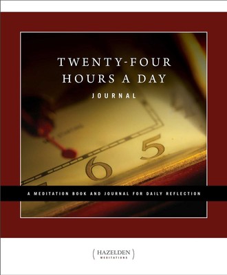 Twenty-Four Hours a Day Journal: A Meditation Book and Journal for Daily Ref...