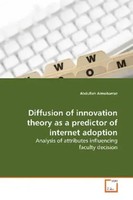 Diffusion Of Innovation Theory As A Predictor Of Internet Adoption Almobarraz