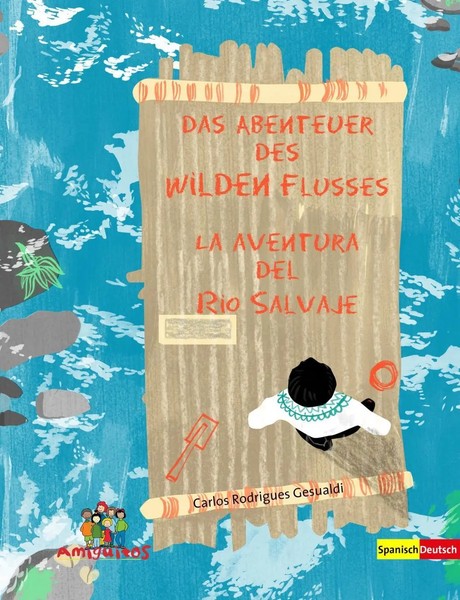 Das Abenteuer Des Wilden Flusses / La Aventura Del Rio Salvaje | Gesualdi | Buch-image