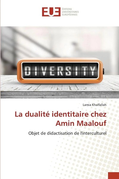 La Dualité Identitaire Chez Amin Maalouf Lamia Khalfallah Taschenbuch 2024-image