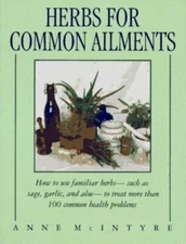 Herbs for Common Ailments McIntyre, Anne paperback Used - Good