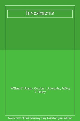Investments,William F. Sharpe, Gordon J. Alexander, Jeffery V. B