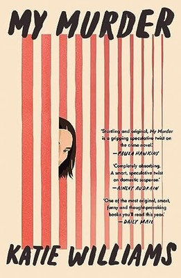 My Murder: an absorbing thriller with a shocking twist you... - Williams, Katie