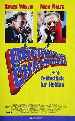 Breakfast  of  Champions * KULT * Bruce  Willis * Nick  Nolte * Barbara  Hershey