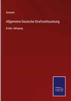 Anonym | Allgemeine Deutsche Strafrechtszeitung | Buch | Deutsch (2022) | 416 S.