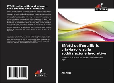 Ali Abdi | Effetti dell'equilibrio vita-lavoro sulla soddisfazione lavorativa