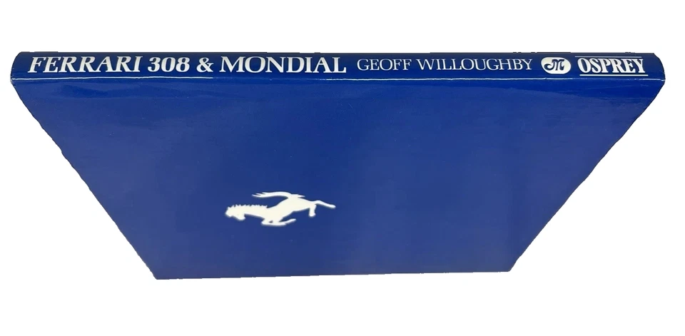 Ferrari 308 GT4 GTB GTS i Mondial 8 Geoff Willoughby Osprey Autohistory 1982 Foto 2 de 2