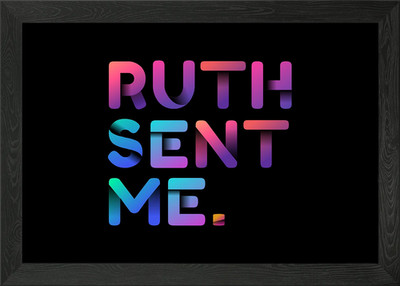 Ruth Sent Me Framed Wall Art Poster Canvas Print Picture