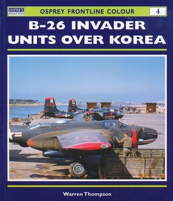 B-26 Invader Units over Korea - (Osprey Frontline Colour 4) - New Copy