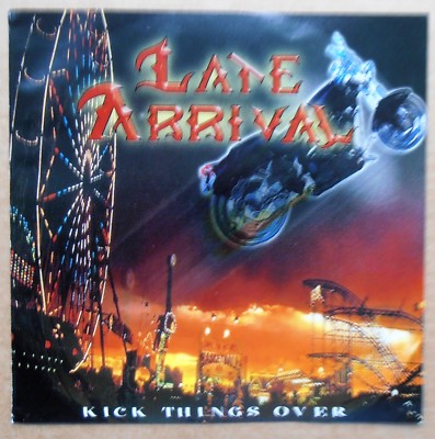 Late Arrival - Kick Things Over - CD