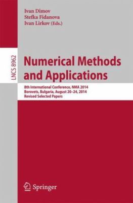Numerical Methods and Applications : 8th International Conference, Nma 2014, ...