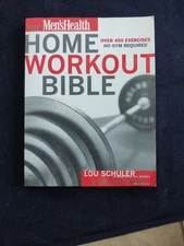 The Men's Health Home Workout Bible : A Do-It-Yourself Guide to Burning Fat and
