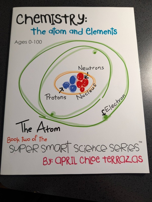 Chemistry : The Atom and Elements by April Terrazas (2013, Softcover) VERY GOOD