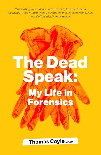 The Dead Speak: My life in forensics by Thomas Coyle | PB | 2026 - Image 6