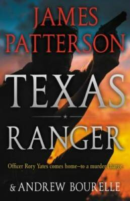 #ad Texas Ranger Hardcover By Patterson James VERY GOOD $4.39