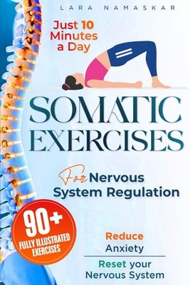 Somatic Exercises for Nervous System Reg... Paperback   June 23, 2024 Paperback