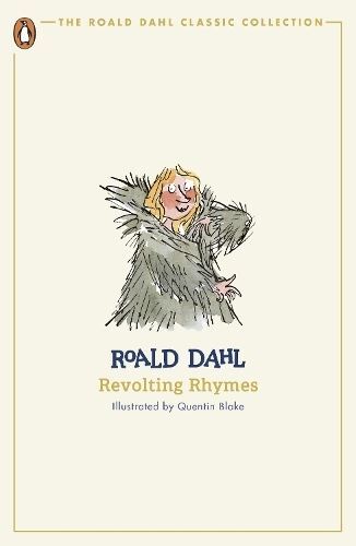 Revolting Rhymes by Roald Dahl