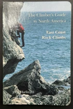 1986 Climber's Guide East Coast Rock Climbs Softcover Illustrated 397pg