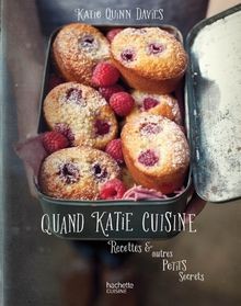 Quand Katie cuisine: Recettes et autres petits se... | Buch | Zustand akzeptabel