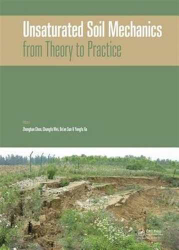 Unsaturated Soil Mechanics : From Theory to Practice - Proceedings of the 6th...