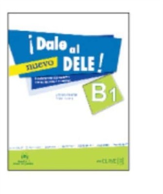 Dale al DELE!: Libro B1 + audio descargable PAPERBACK (SPANISH) 9788415299660