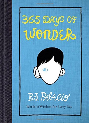 365 Days of Wonder By R. J. Palacio