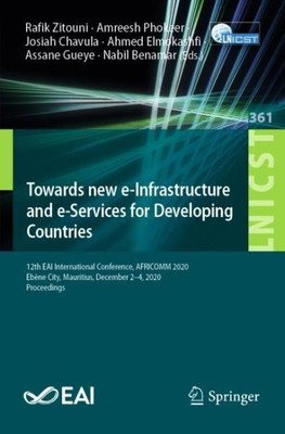 Towards New E-infrastructure and E-services for Developing Countries : 12th E...