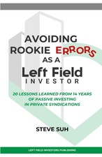 Avoiding Rookie Errors as a Left Field Investor: 20 Lessons Learned From 14 Year
