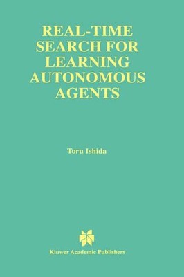 Echtzeitsuche nach lernenden autonomen Agenten von Toru Ishida (Englisch) Hardcov