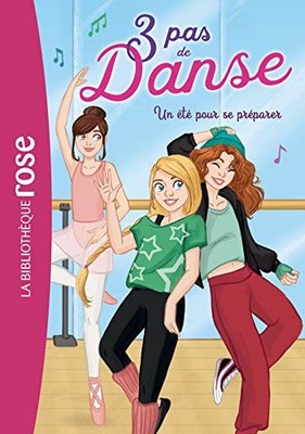 3 Pas de Danse 01 - Un Été Pour Se Préparer (3 Pas de Dan... by Hellèmes, Claire