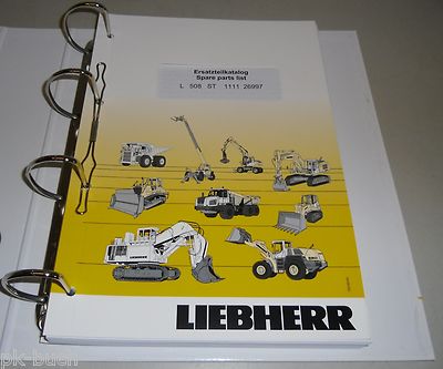 Ersatzteilkatalog Spare Parts List Liebherr Radlader L 508 ST Stand 01/2011