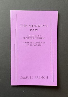 THE MONKEY S PAW - B DUFFIELD AND W W JACOBS - FRENCHS S ACTING EDITION