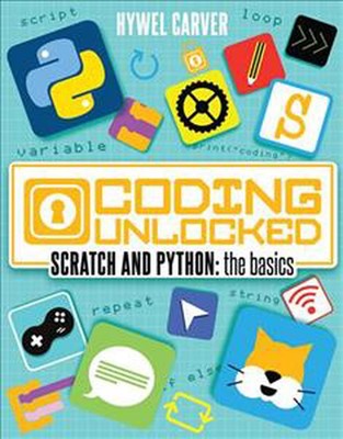 Scratch and Python: the Basics by Hywel Carver (English) Paperback Book